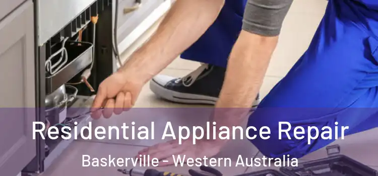 Residential Appliance Repair Baskerville - Western Australia