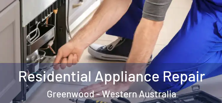 Residential Appliance Repair Greenwood - Western Australia