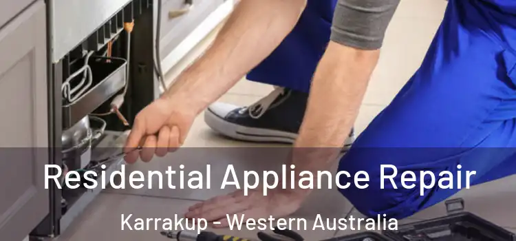 Residential Appliance Repair Karrakup - Western Australia