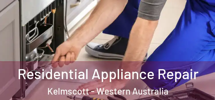 Residential Appliance Repair Kelmscott - Western Australia