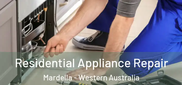Residential Appliance Repair Mardella - Western Australia