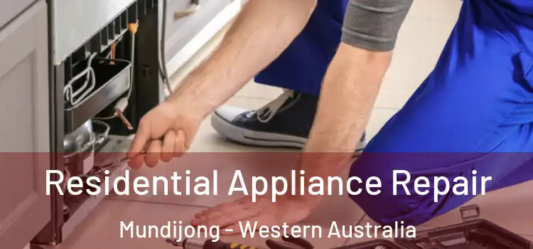 Residential Appliance Repair Mundijong - Western Australia