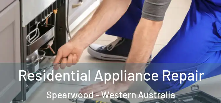 Residential Appliance Repair Spearwood - Western Australia