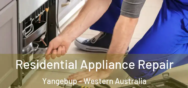 Residential Appliance Repair Yangebup - Western Australia