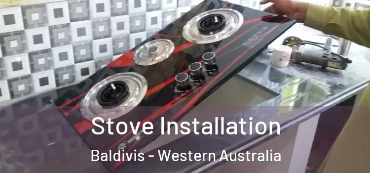 Stove Installation Baldivis - Western Australia