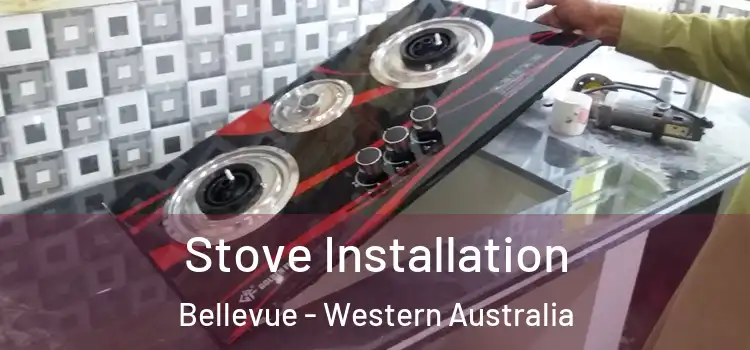 Stove Installation Bellevue - Western Australia