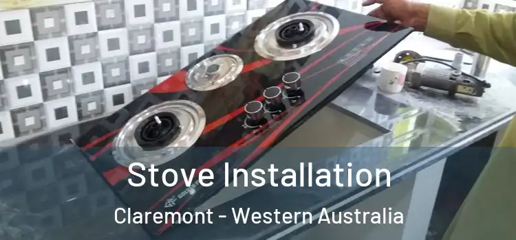 Stove Installation Claremont - Western Australia