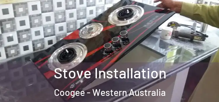Stove Installation Coogee - Western Australia