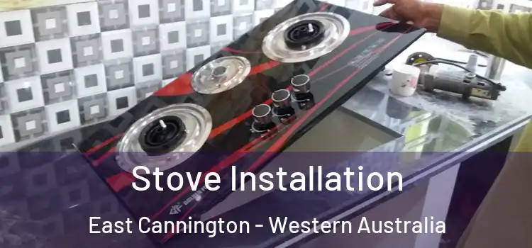 Stove Installation East Cannington - Western Australia