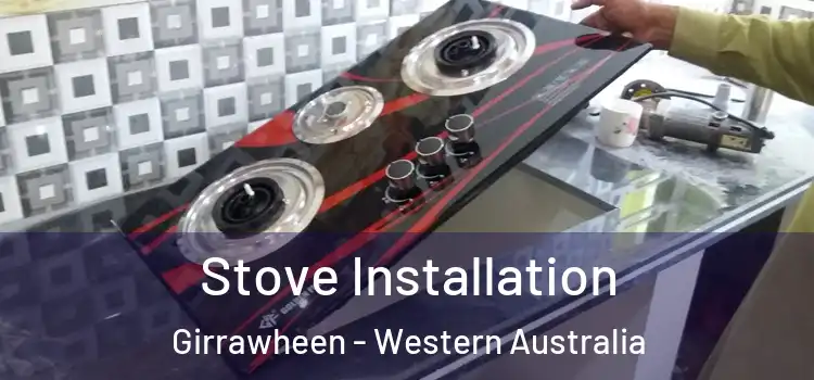 Stove Installation Girrawheen - Western Australia