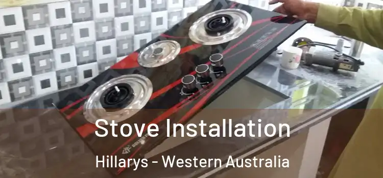 Stove Installation Hillarys - Western Australia