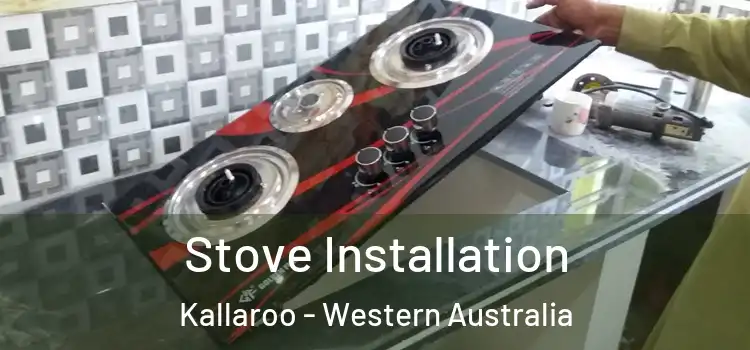 Stove Installation Kallaroo - Western Australia
