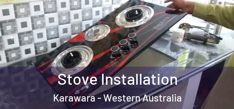 Stove Installation Karawara - Western Australia