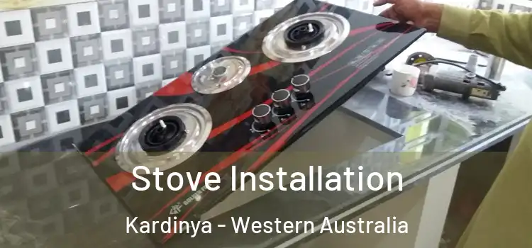 Stove Installation Kardinya - Western Australia