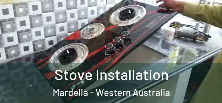 Stove Installation Mardella - Western Australia