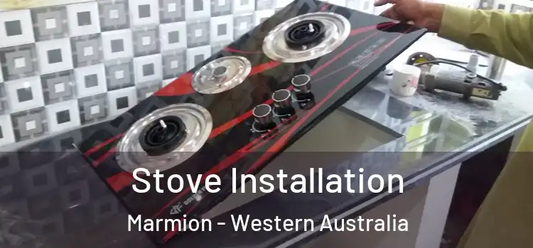Stove Installation Marmion - Western Australia