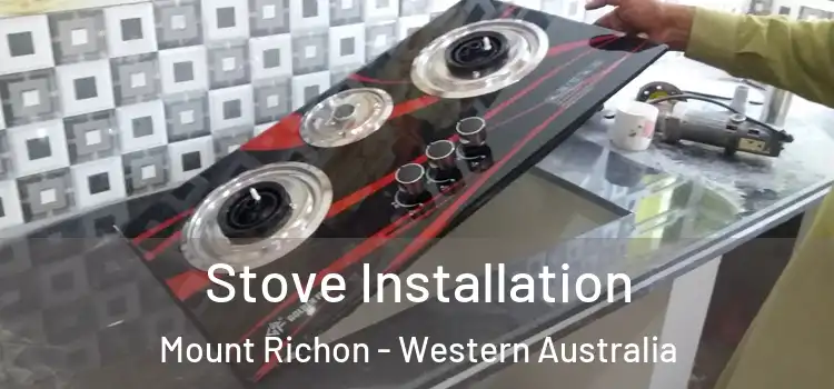 Stove Installation Mount Richon - Western Australia