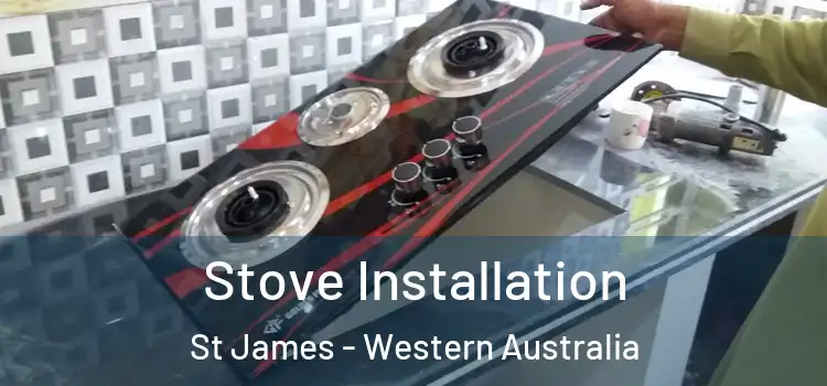 Stove Installation St James - Western Australia