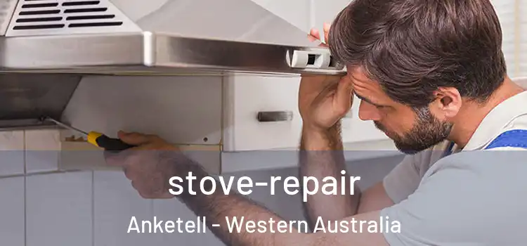 stove-repair Anketell - Western Australia