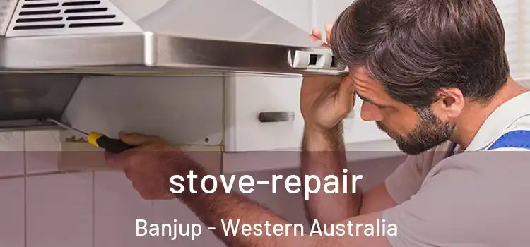 stove-repair Banjup - Western Australia