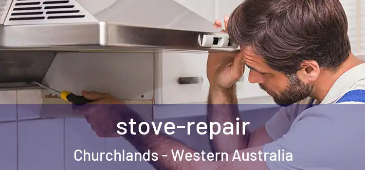stove-repair Churchlands - Western Australia
