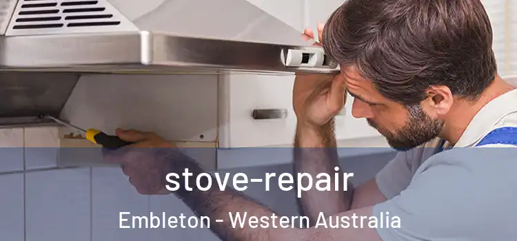 stove-repair Embleton - Western Australia