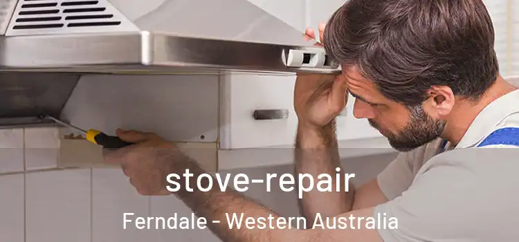 stove-repair Ferndale - Western Australia