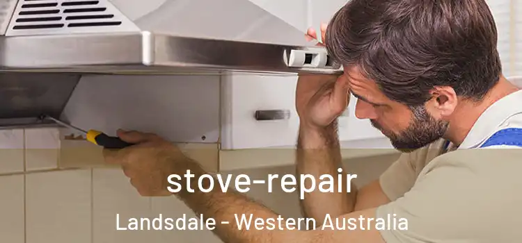 stove-repair Landsdale - Western Australia