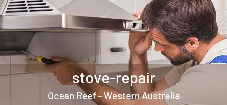 stove-repair Ocean Reef - Western Australia