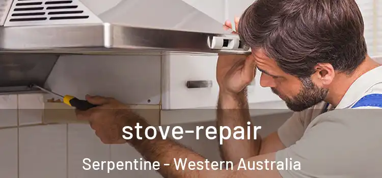 stove-repair Serpentine - Western Australia