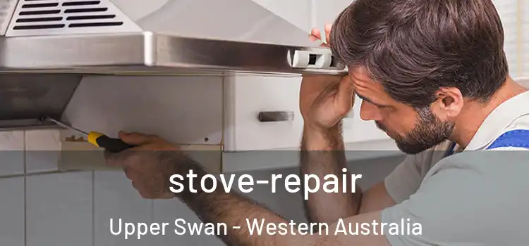 stove-repair Upper Swan - Western Australia