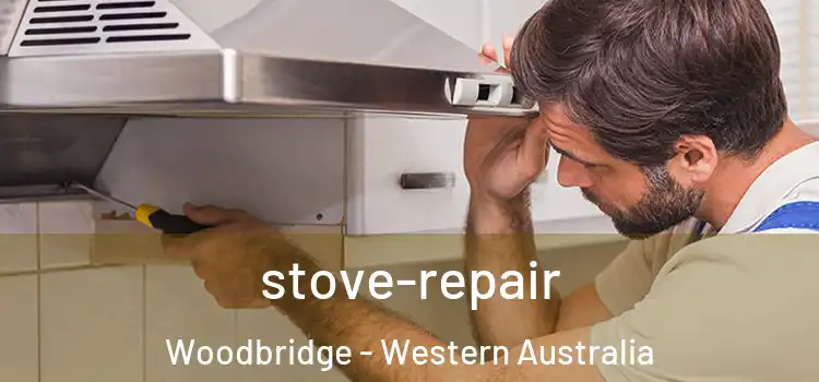 stove-repair Woodbridge - Western Australia