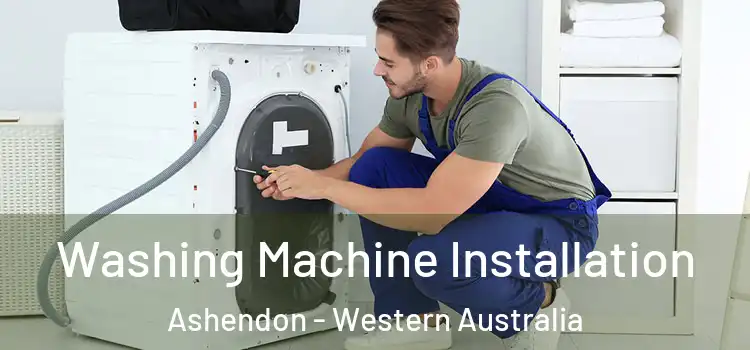 Washing Machine Installation Ashendon - Western Australia