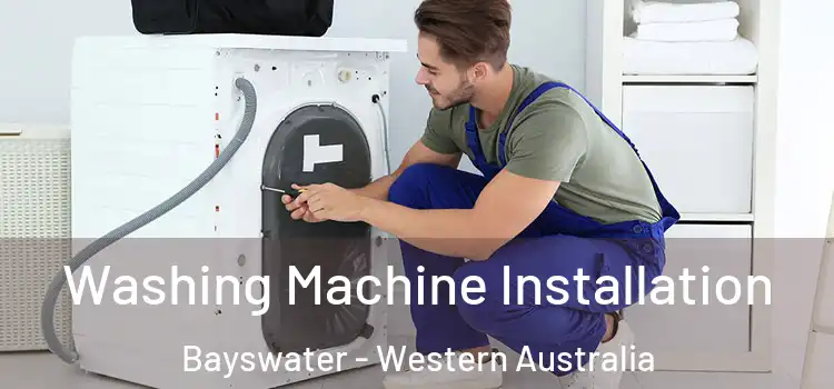 Washing Machine Installation Bayswater - Western Australia