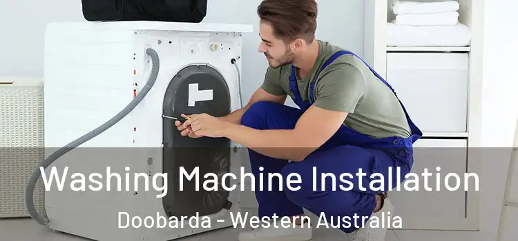 Washing Machine Installation Doobarda - Western Australia
