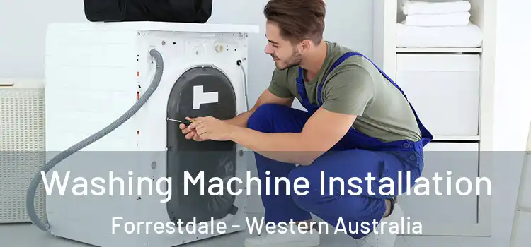 Washing Machine Installation Forrestdale - Western Australia