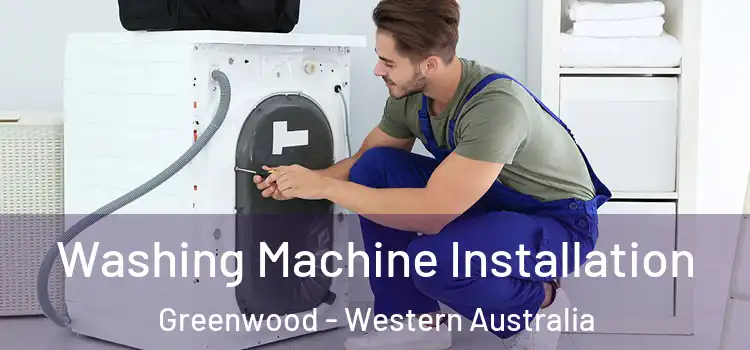 Washing Machine Installation Greenwood - Western Australia