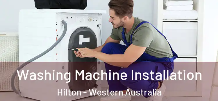 Washing Machine Installation Hilton - Western Australia