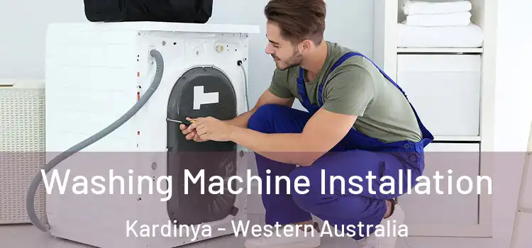 Washing Machine Installation Kardinya - Western Australia
