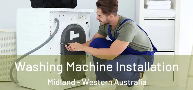 Washing Machine Installation Midland - Western Australia