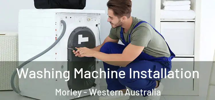 Washing Machine Installation Morley - Western Australia