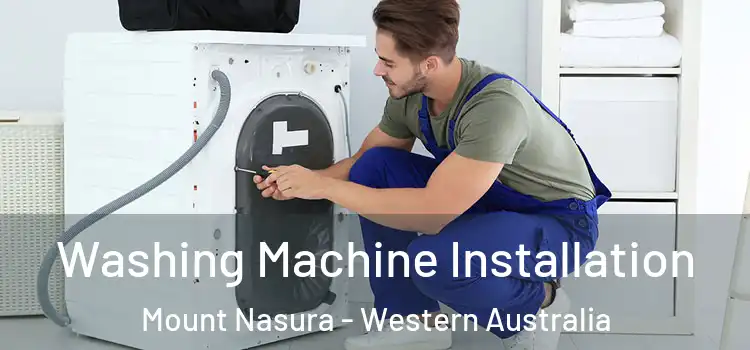 Washing Machine Installation Mount Nasura - Western Australia