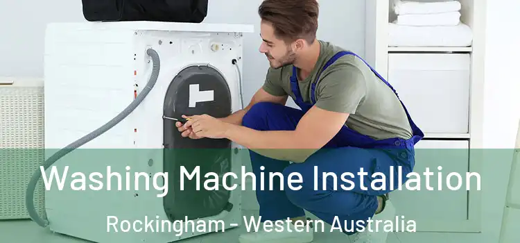 Washing Machine Installation Rockingham - Western Australia