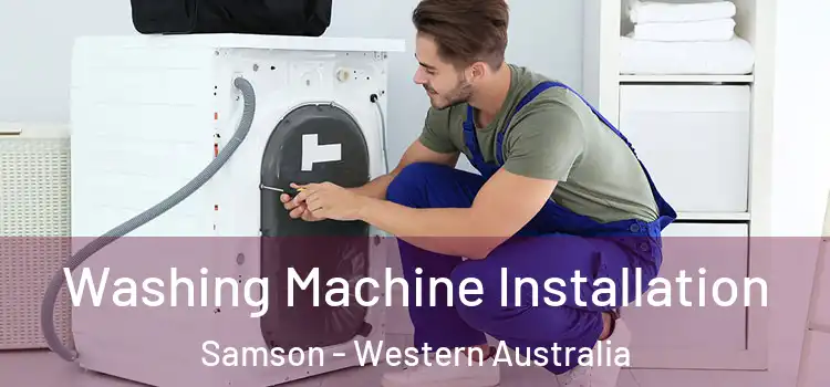 Washing Machine Installation Samson - Western Australia