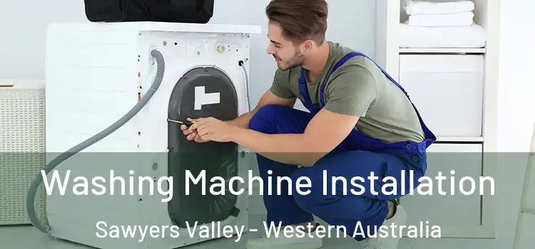 Washing Machine Installation Sawyers Valley - Western Australia