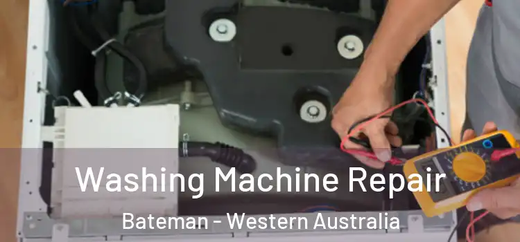 Washing Machine Repair Bateman - Western Australia