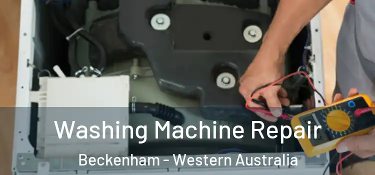 Washing Machine Repair Beckenham - Western Australia