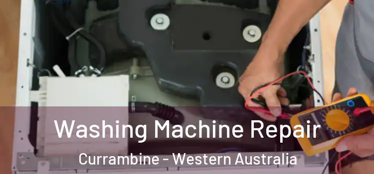Washing Machine Repair Currambine - Western Australia
