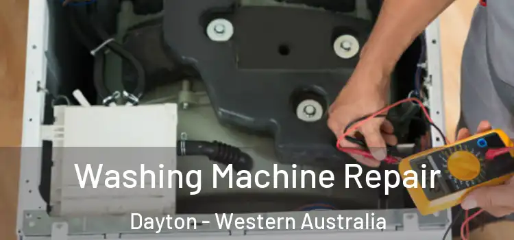 Washing Machine Repair Dayton - Western Australia