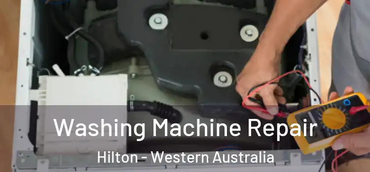 Washing Machine Repair Hilton - Western Australia